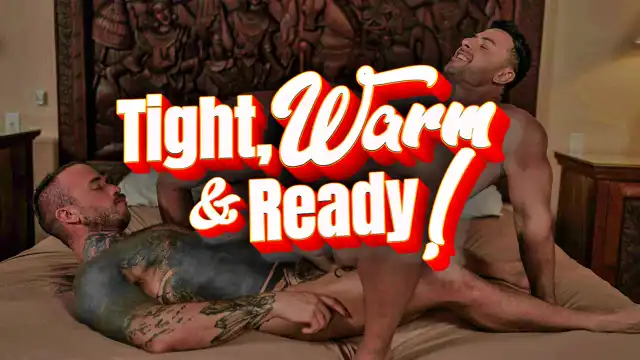 Tight, Warm, And Ready